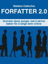 Forfatter 2.0 Hvordan tjene penger ved ? skrive b?ker for ? selge dem online【電子書籍】[ Stefano Calicchio ]