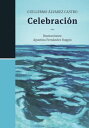 Celebraci?n【電子書籍】[ Guillermo ?lvarez