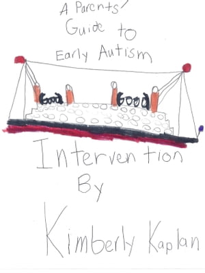 Parents' Guide to Early Autism Intervention