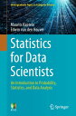 Statistics for Data Scientists An Introduction to Probability, Statistics, and Data Analysis【電子書籍】 Maurits Kaptein