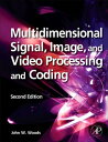 ŷKoboŻҽҥȥ㤨Multidimensional Signal, Image, and Video Processing and CodingŻҽҡ[ John W. Woods ]פβǤʤ9,783ߤˤʤޤ