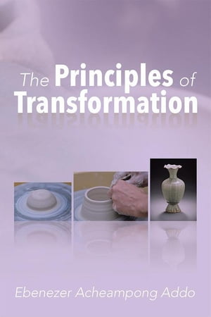 The Principles of Transformation