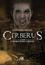 Cerberus O Diabo pede Carona【電子書籍】 Leonardo Monte