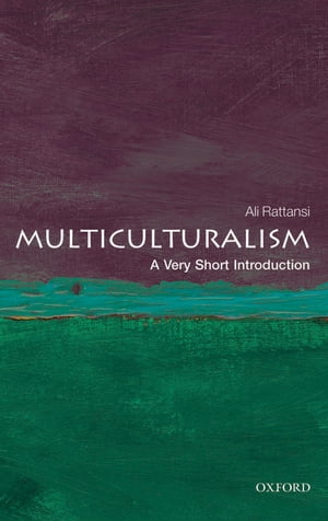 Multiculturalism: A Very Short Introduction