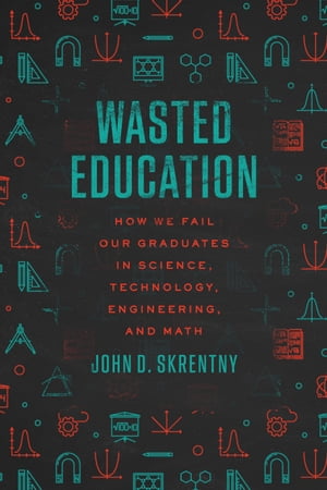 Wasted Education