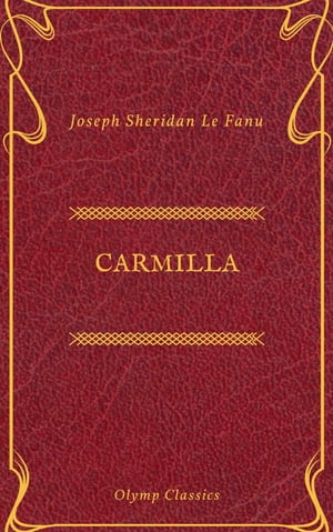 Carmilla (Olymp Classics)【電子書籍】[ Jos