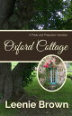 Oxford Cottage A Pride and Prejudice Variation【電子書籍】 Leenie Brown