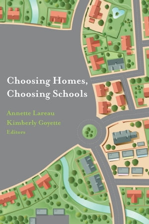 Choosing Homes, Choosing SchoolsŻҽҡ