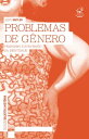 Problemas de g?nero Feminismo e subvers?o da identidade