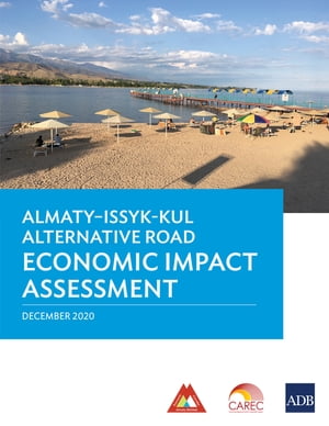 ŷKoboŻҽҥȥ㤨Almaty?Issyk-Kul Altnernative Road Economic Impact AssessmentŻҽҡ[ Asian Development Bank ]פβǤʤ781ߤˤʤޤ