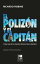 El poliz?n y el capit?n El largo viaje de los migrantes africanos hacia la ArgentinaŻҽҡ[ Ricardo Robins ]