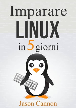 Imparare Linux in 5 giorni