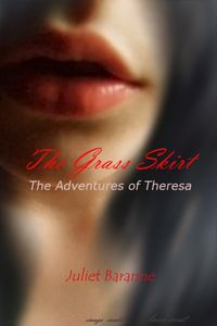 The Grass Skirt【電子書籍】[ Juliet Barann