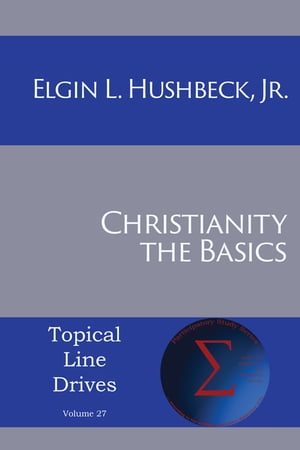 Christianity The Basics【電子書籍】[ Jr. E