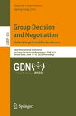 Group Decision and Negotiation: Methodological and Practical Issues 22nd International Conference on Group Decision and Negotiation, GDN 2022, Virtual Event, June 12 16, 2022, Proceedings【電子書籍】