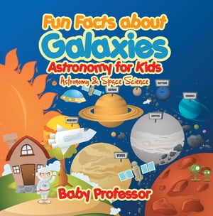 Fun Facts about Galaxies Astronomy for Kids | Astronomy & Space Science