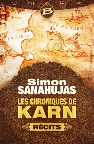 Les Chroniques de Karn : Les Chroniques de Karn - r?cits