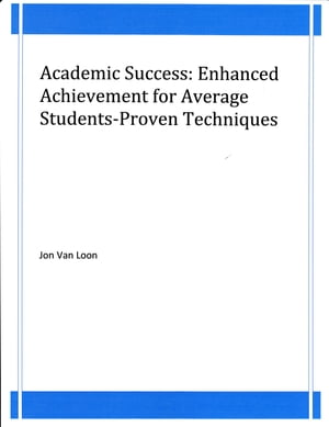 Academic Success: Enhanced Achievement for Average Students-Proven Techniques