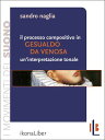 Il processo compositivo in Gesualdo da Venosa: un’interpretazione tonale【電子書籍】 Sandro Naglia