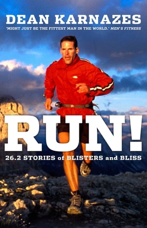 Run! 26.2 Stories of Blisters and Bliss