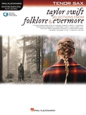 Taylor Swift - Selections from Folklore Evermore Tenor Sax Play-Along Book with Online Audio【電子書籍】 Taylor Swift