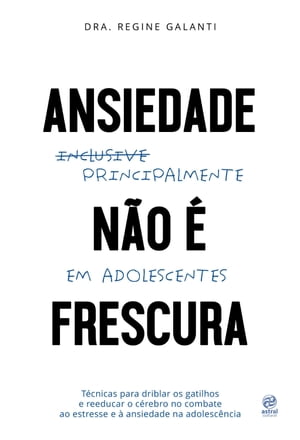 Ansiedade não é frescura - Principalmente em adolescentes