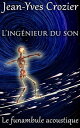 L'Ing?nieur Du Son【電子書籍】[ Jean-Yves Crozier ]