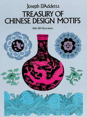 Treasury of Chinese Design Motifs