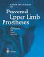 Powered Upper Limb Prostheses Control, Implementation and Clinical ApplicationŻҽҡ