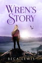 ŷKoboŻҽҥȥ㤨Wren's Story Epilogue To DiscoveredŻҽҡ[ Beca Lewis ]פβǤʤ132ߤˤʤޤ