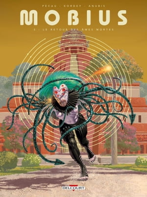 M?bius T03 Le retour des ?mes mortes【電子書籍】[ Jean-Pierre P?cau ]