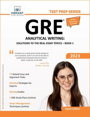 GRE Analytical Writing: Solutions to the Real Essay Topics - Book 1