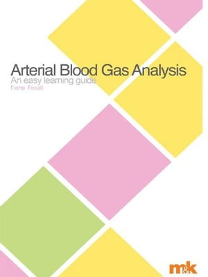 Arterial Blood Gases: an easy learning guide