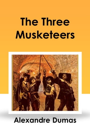 The Three Musketeers【電子書籍】[ Alexandr