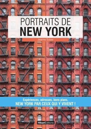 Portraits de New York New York par ceux qui y vivent !Żҽҡ[ Jeanne Sulzer ]