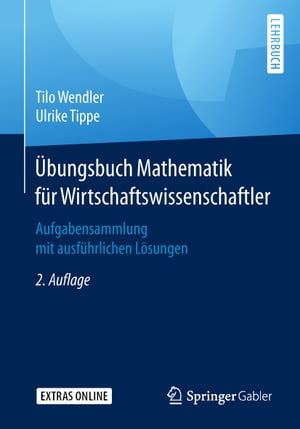 Übungsbuch Mathematik für Wirtschaftswissenschaftler