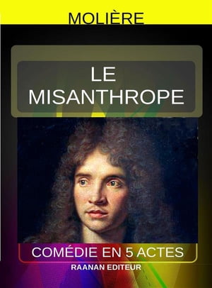 Le Misanthrope【電子書籍】[ Moli?re ]