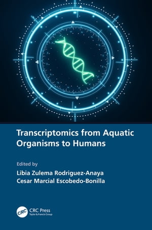 ŷKoboŻҽҥȥ㤨Transcriptomics from Aquatic Organisms to HumansŻҽҡۡפβǤʤ10,093ߤˤʤޤ
