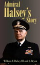 ŷKoboŻҽҥȥ㤨Admiral Halsey's StoryŻҽҡ[ William F. Halsey III ]פβǤʤ100ߤˤʤޤ