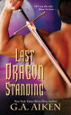 ŷKoboŻҽҥȥ㤨Last Dragon StandingŻҽҡ[ G.A. Aiken ]פβǤʤ635ߤˤʤޤ