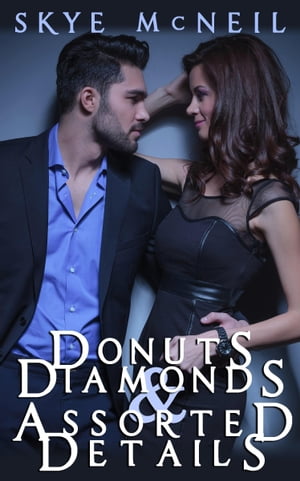 Donuts, Diamonds and Assorted Details【電子