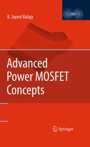 Advanced Power MOSFET ConceptsŻҽҡ[ B. Jayant Baliga ]