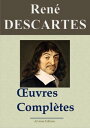 Ren Descartes : Oeuvres compl tes et annexes 22 titres annot s, compl t s et illustr s Arvensa Editions【電子書籍】 Ren Descartes