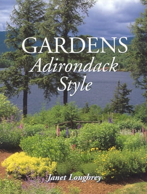 Gardens Adirondack Style