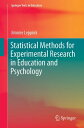 Statistical Methods for Experimental Research in Education and Psychology【電子書籍】 Jimmie Leppink