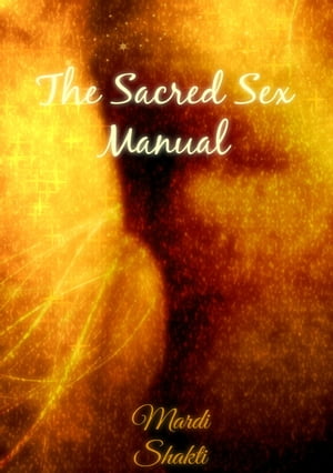 The Sacred Sex Manual