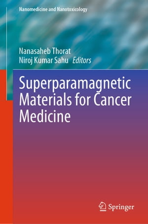 Superparamagnetic Materials for Cancer Medicine