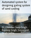 Automated system for designing gating system of sand casting【電子書籍】[ Dr. Chandan ...