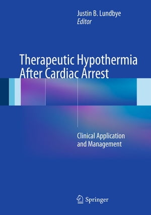 Therapeutic Hypothermia After Cardiac Arrest