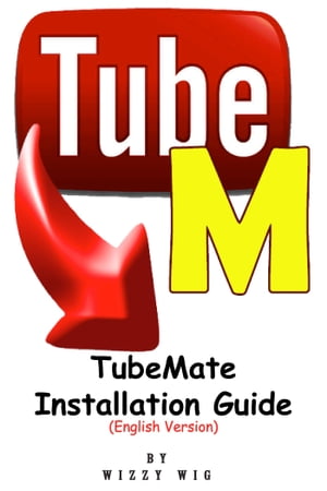 TubeMate Installation Guide English Version【